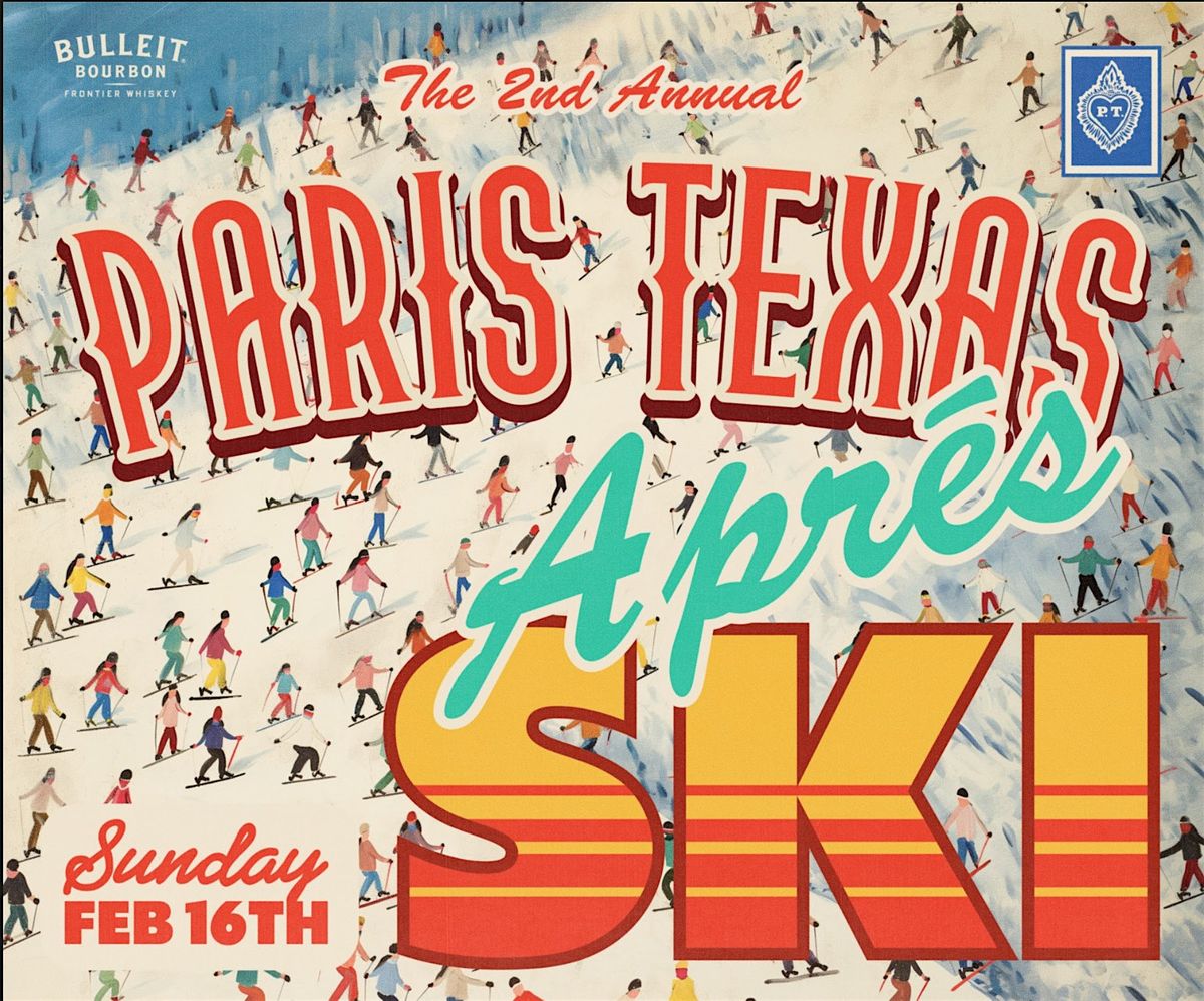 Apres Ski Vacation at Paris Texas