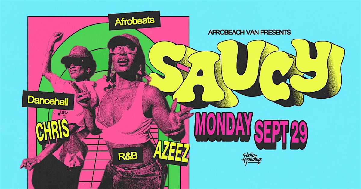 Saucy Monday (Hellogoodbye)