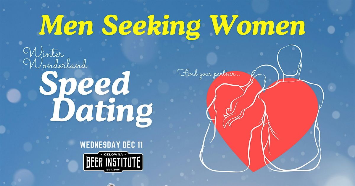 SPEED DATING: Men Seeking Women