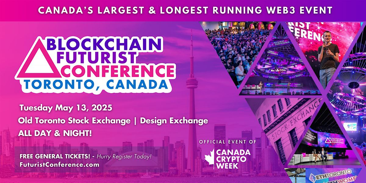 2025 Blockchain Futurist Conference Toronto - Canada's Largest Web3 Event