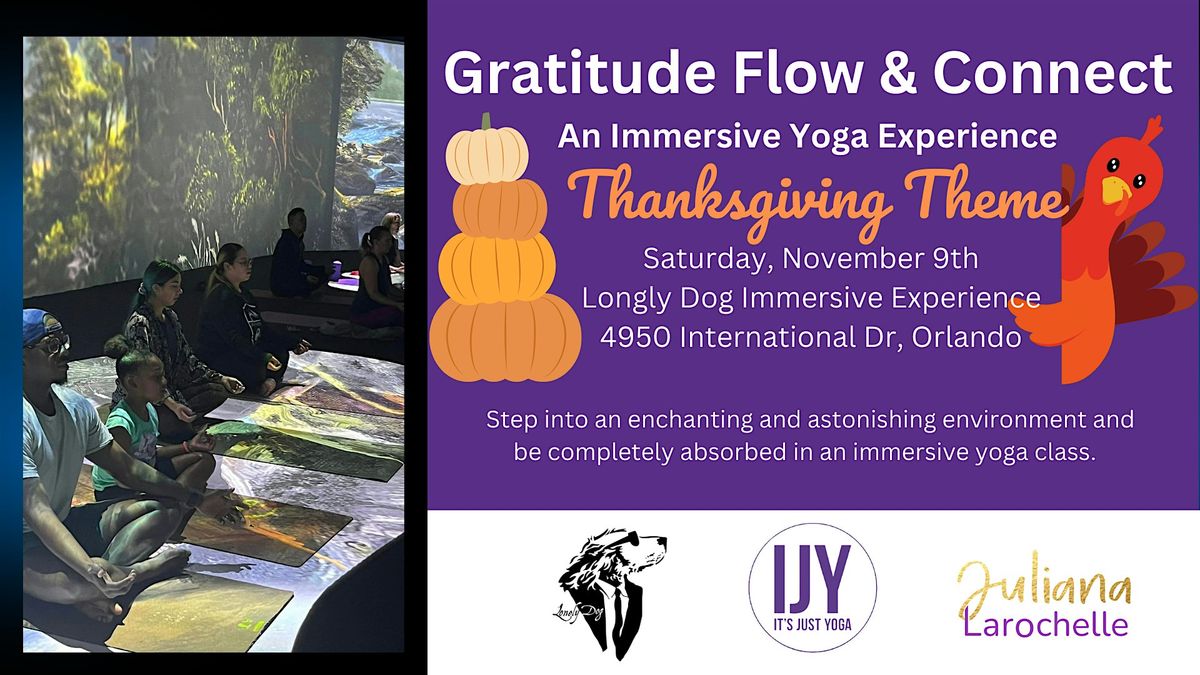 Gratitude Flow & Connect - An Immersive Experience