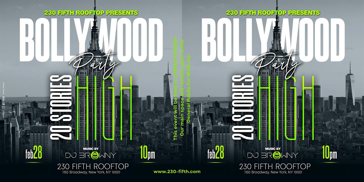 NYC BOLLYWOOD PARTY 20 STORIES HIGH @230 FIFTH ROOFTOP BAR