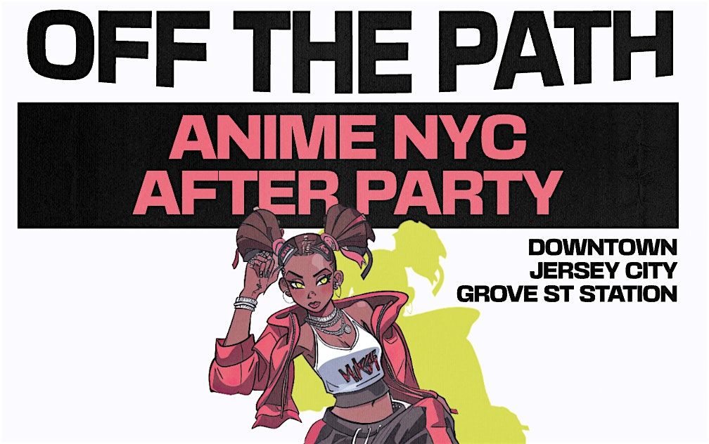 Jersey City (Unofficial) Anime NYC After Party