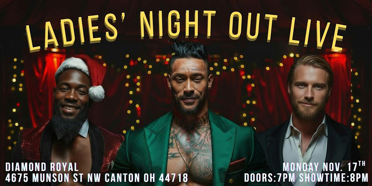 Ladies Night Out Live: Canton- Holiday Edition