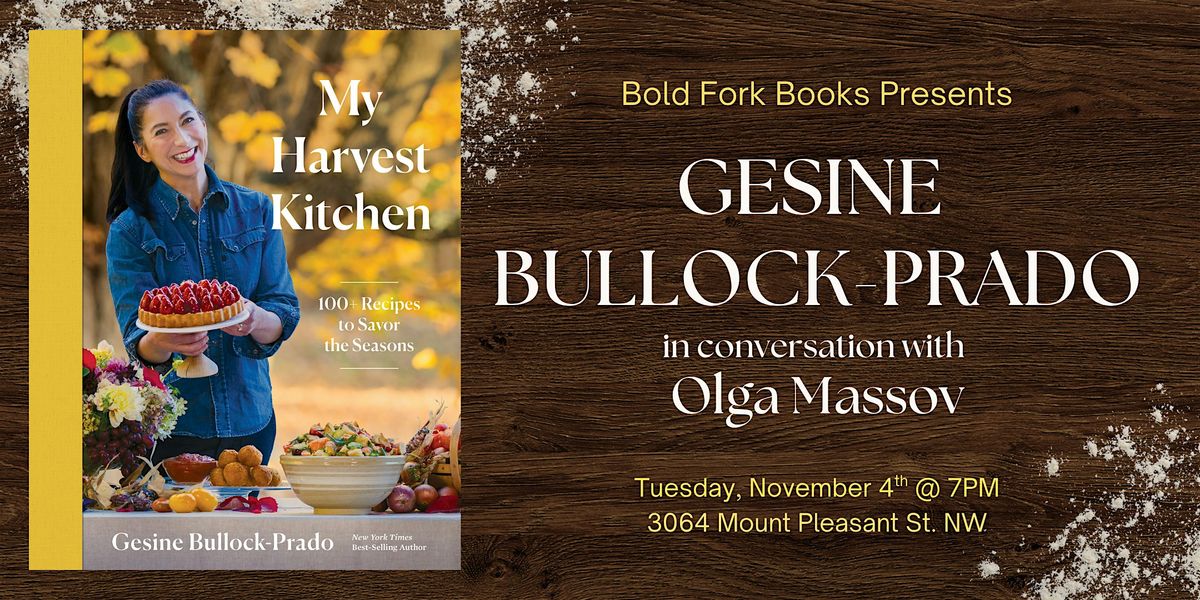 An Evening with Gesine Bullock-Prado for MY HARVEST KITCHEN