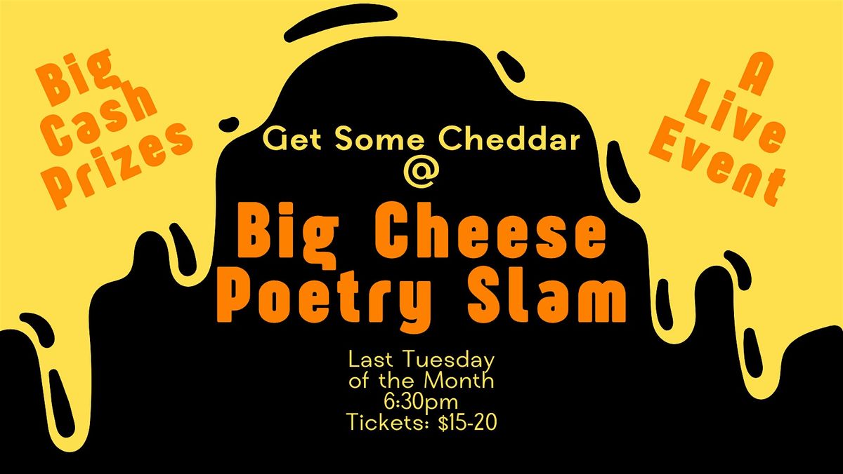 Big Cheese Poetry Slam July 2026