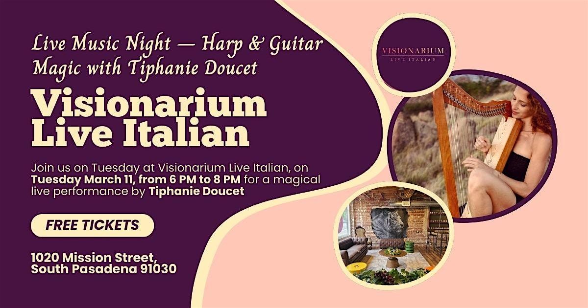 Live Music Night at Visionarium with Tiphanie Doucet \u2013 Harp & Guitar!