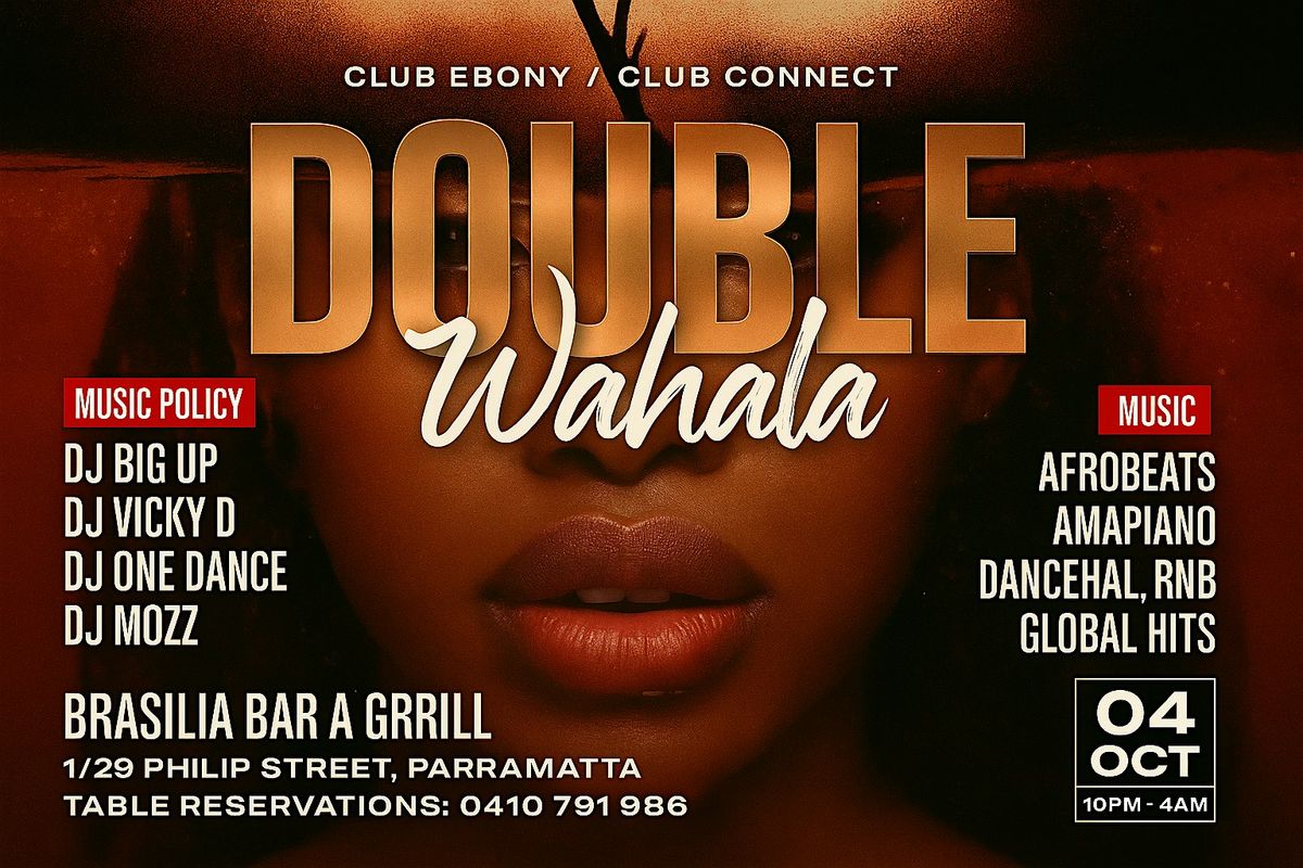 DOUBLE WAHALA  - ( NIGERIA INDEPENDENCE DAY CELEBRATION )