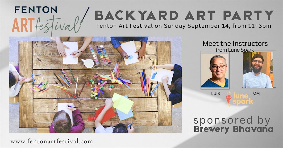 Backyard Art Party at the Fenton Art Festival