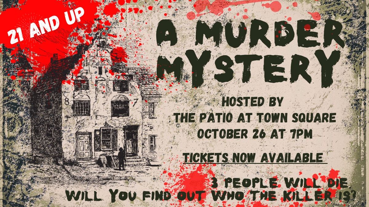 Murder Mystery Dinner at The Patio