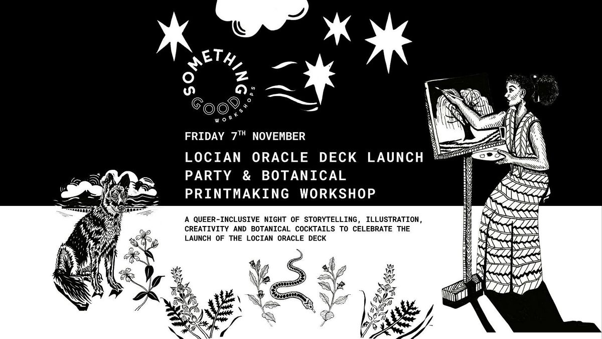 Locian Oracle Deck Launch Party & Botanical Printmaking Workshop