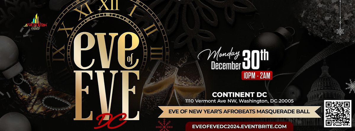 Eve of Eve DC - Eve of New Year's Eve Afrobeats & Amapiano Masquerade Ball