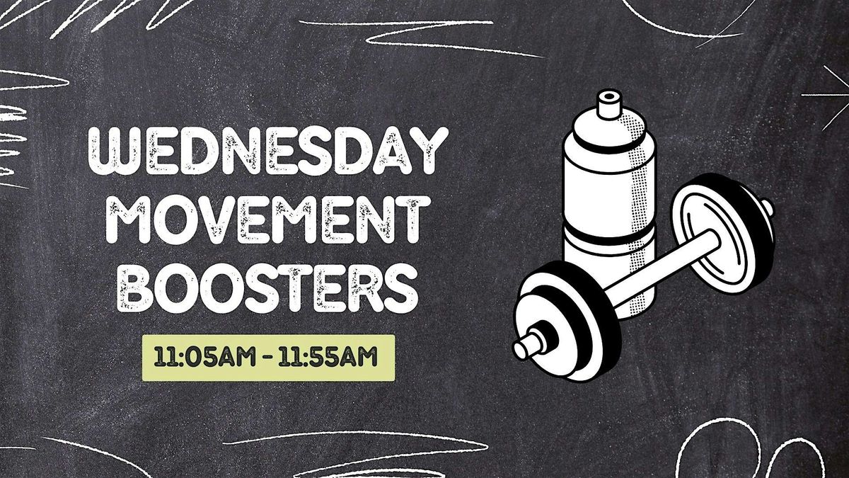 Wednesday Movement Boosters