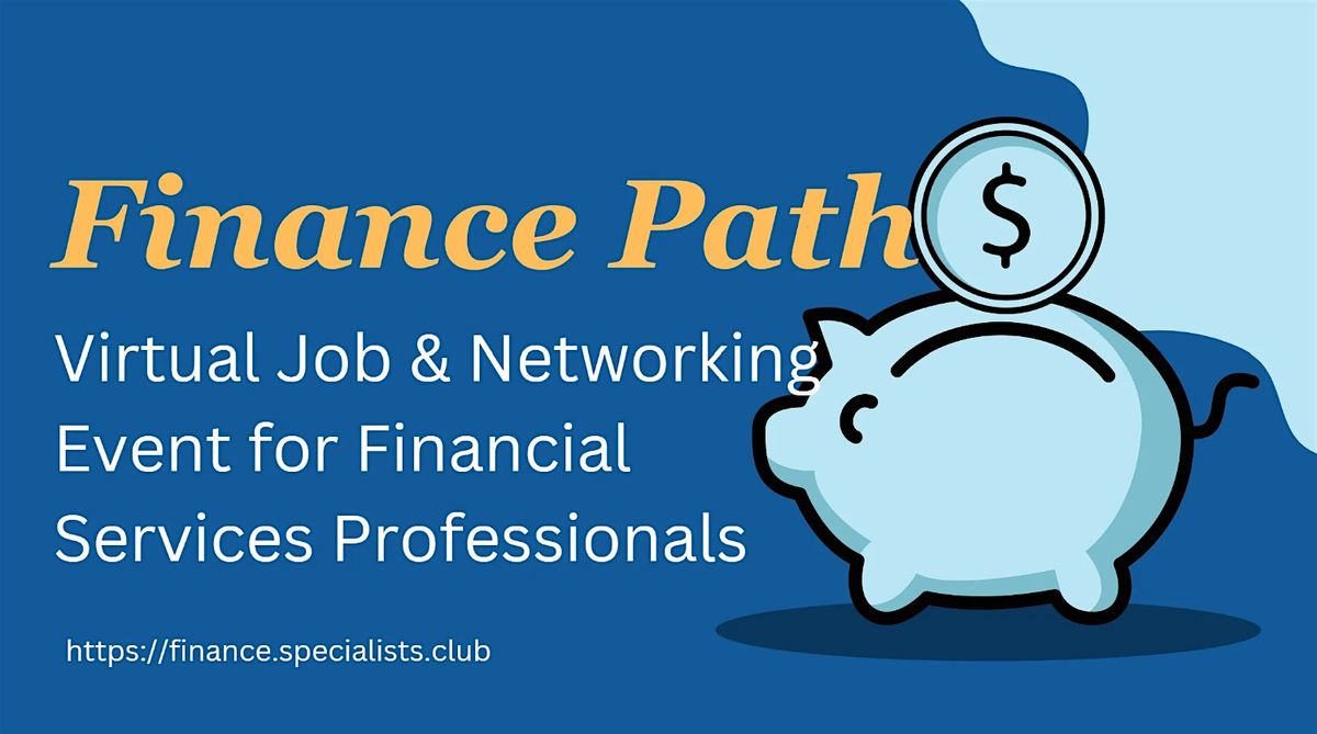 Finance Path Virtual Job & Networking Event For Professionals #Orlando