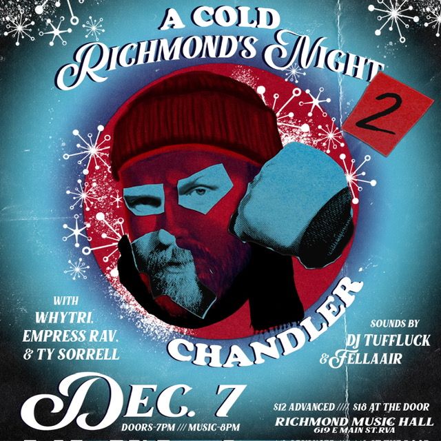 Chandler Presents: A Cold Richmond\u2019s Night 2 at Richmond Music Hall 12\/7\/24