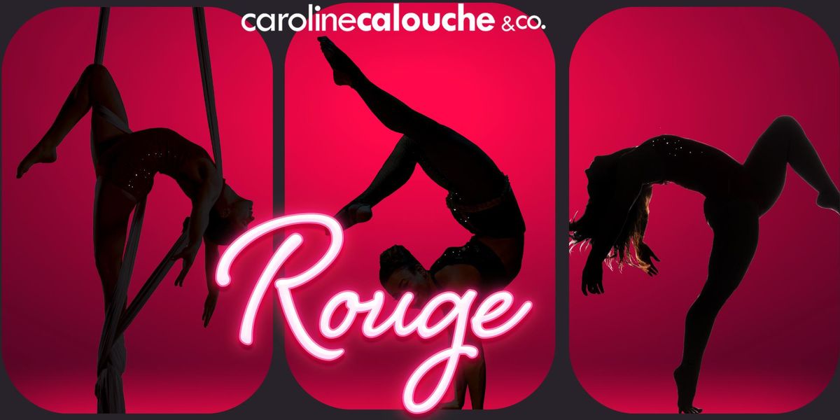 Rouge: A Cirque & Dance Cabaret