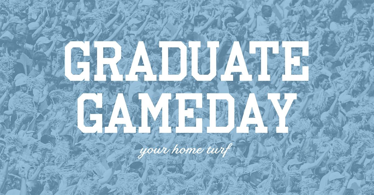 Graduate Game Day: Go Tar Heels!