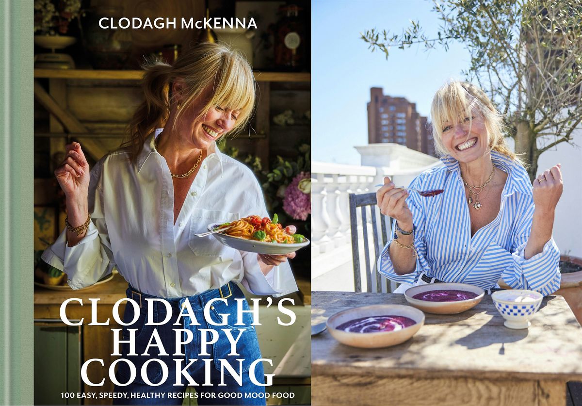 Happy Cooking with Clodagh McKenna