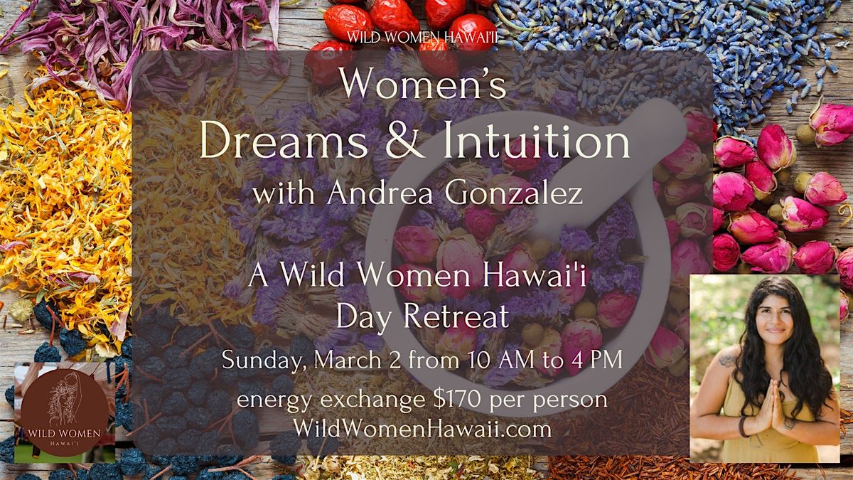 Wild Women Hawai'i Day Retreat: Dreams & Intuition