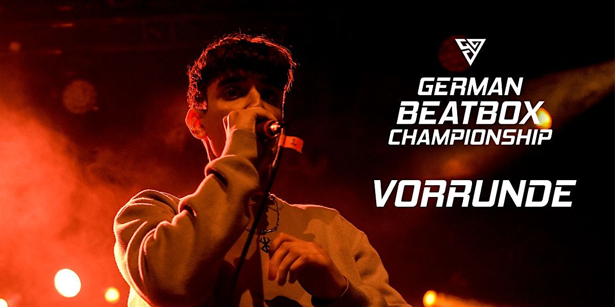 Vorrunde GERMAN BEATBOX CHAMPIONSHIP 2025