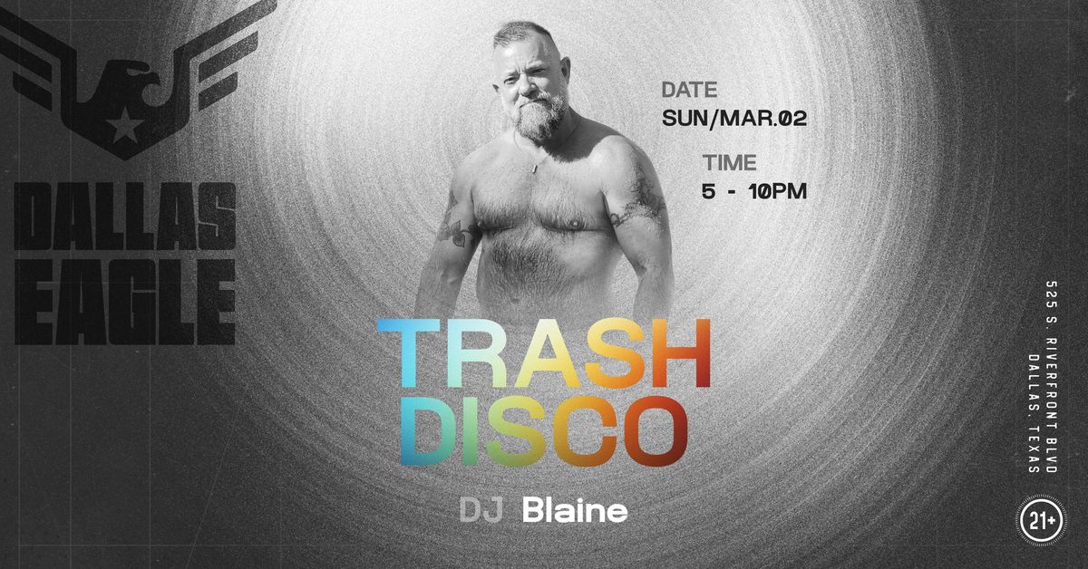 Trash Disco with DJ Blaine