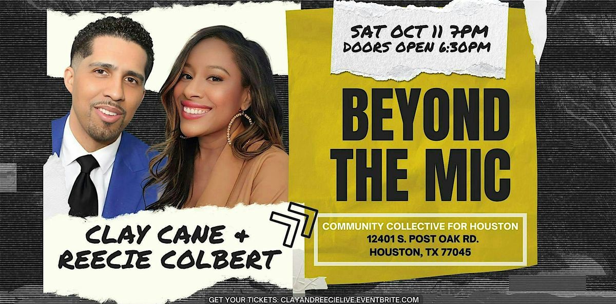 Clay & Reecie Live in Houston: Beyond The Mic 2025
