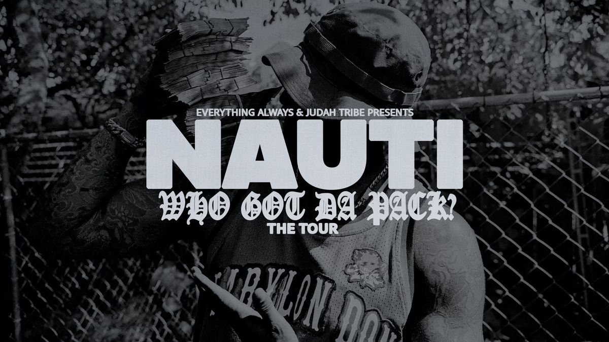 Nauti: WHO GOT DA PACK? - Naarm