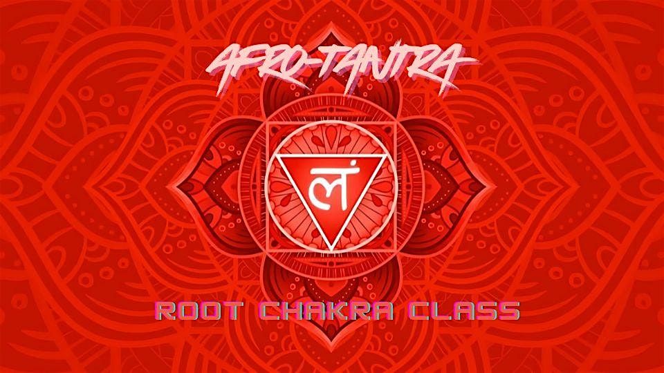 Root Chakra Class