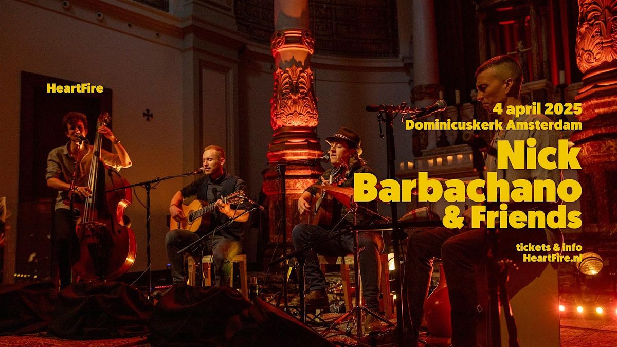 Nick Barbachano & Friends :: Live @Dominicuskerk in Amsterdam