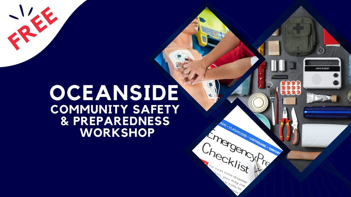 Oceanside S.A.F.E: Community Safety & Preparedness Workshop