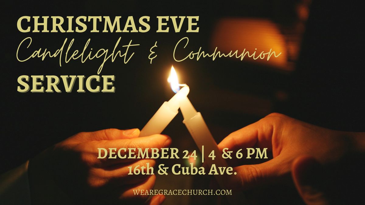 Christmas Eve Candlelight & Communion Service