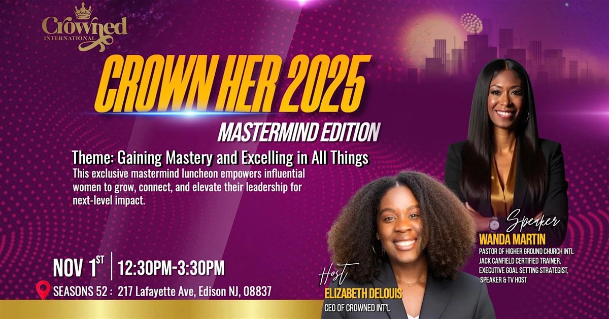 Crown Her 2025: Mastermind Edition