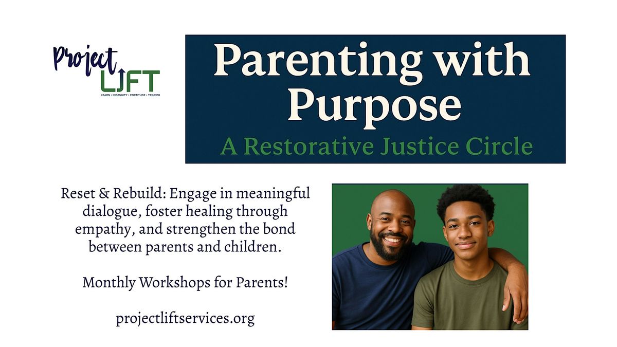 Parenting with Purpose! A Restorative Justice Approach