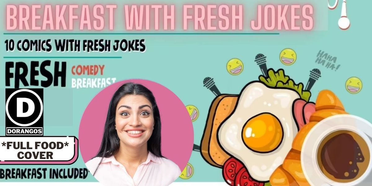 Breakfast With Fresh Jokes