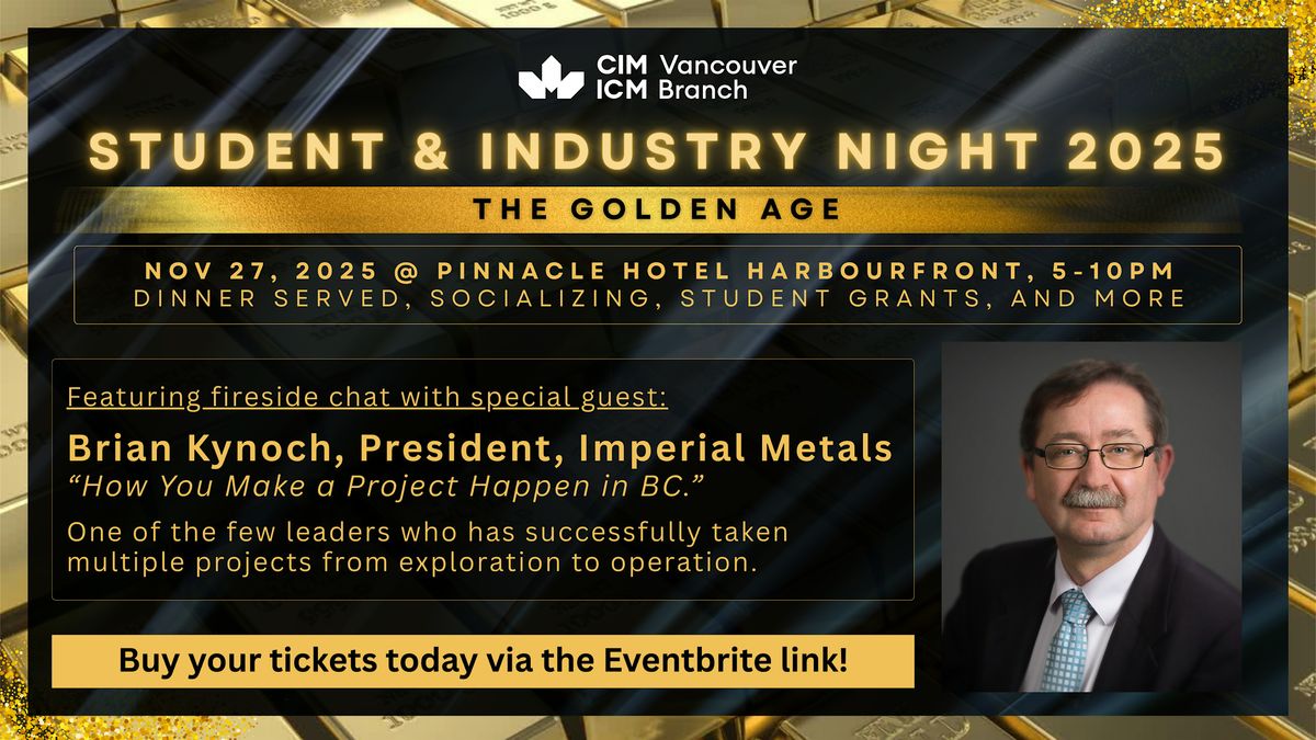 CIM Vancouver Student & Industry Night w\/ Brian Kynoch of Imperial Metals