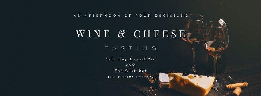 Wine & Cheese Tasting