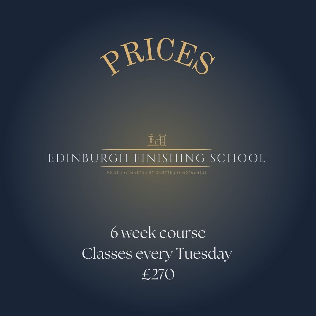 Edinburgh finishing school- 10 to 18yrs- manners, etiquette, mindfulness & confidence classes. \u00a3270 