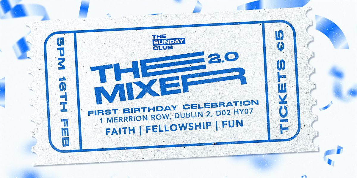 The Mixer 2.0