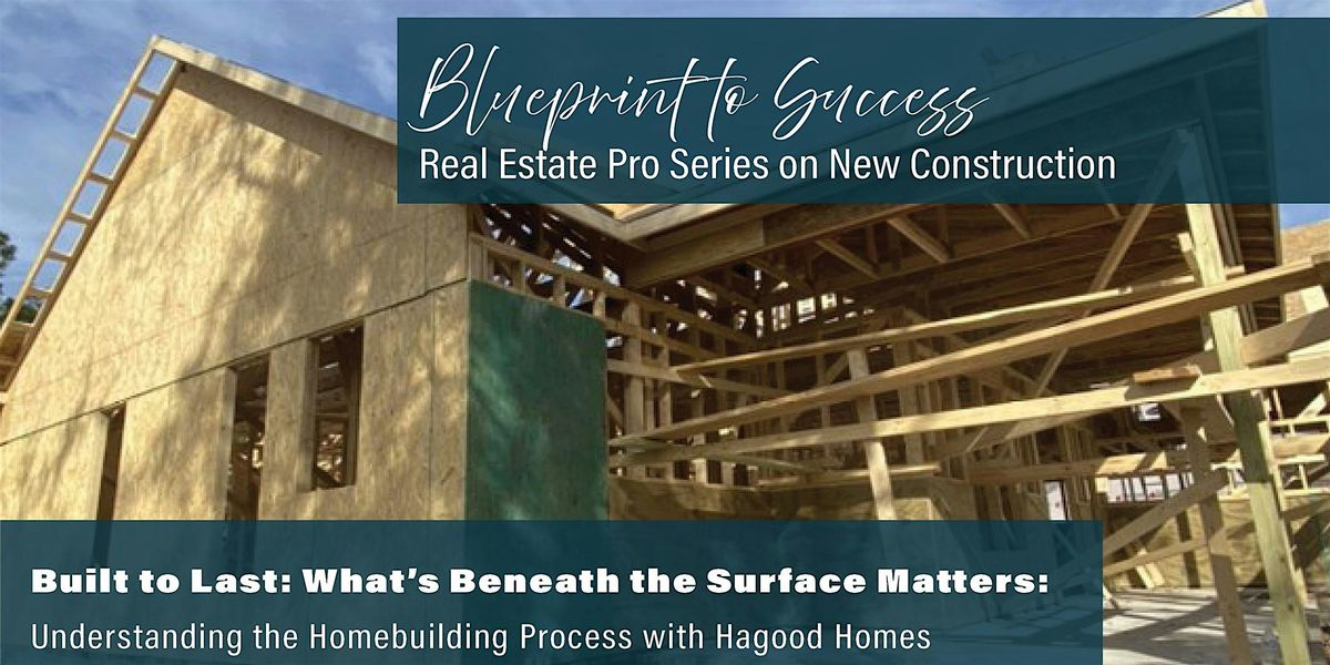 Blueprint to Success Real Estate Pro Series on New Construction