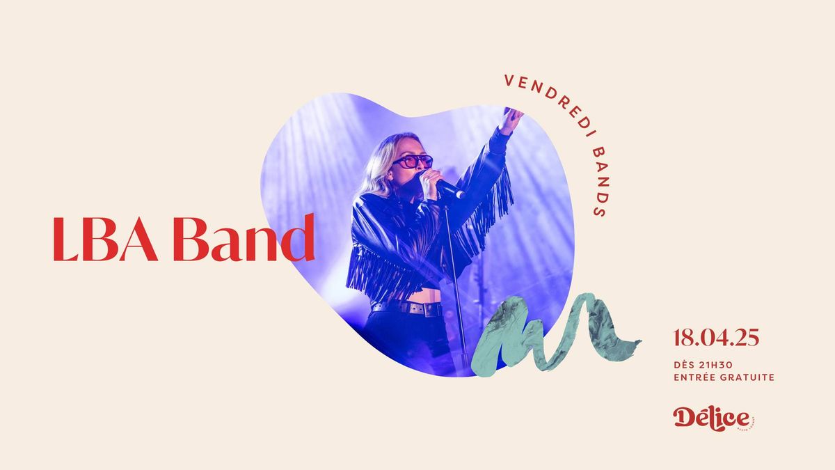 Vendredi Bands - LBA BAND | Soir\u00e9e pop | 18 avril 2025