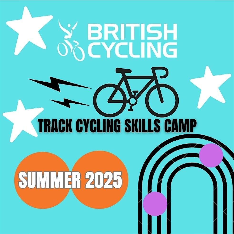 British Cycling Track Cycling Skills Camp