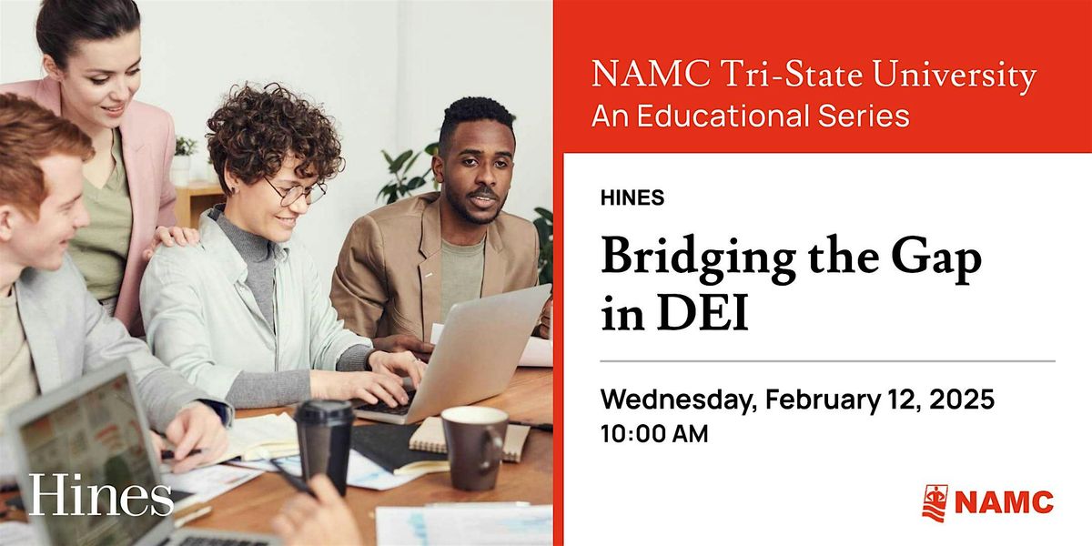 NAMC Presents: Bridging the Gap in DEI