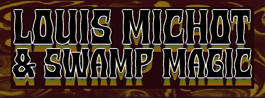 Louis Michot & Swamp Magic w\/ Lauren Murphy