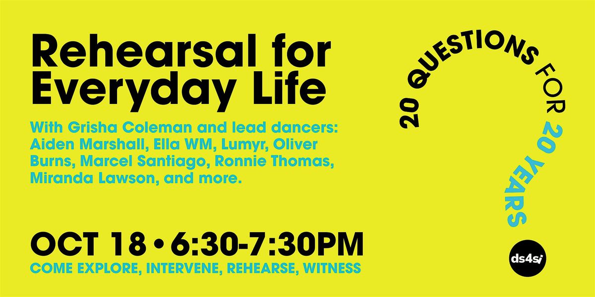 Rehearsal for Everyday Life