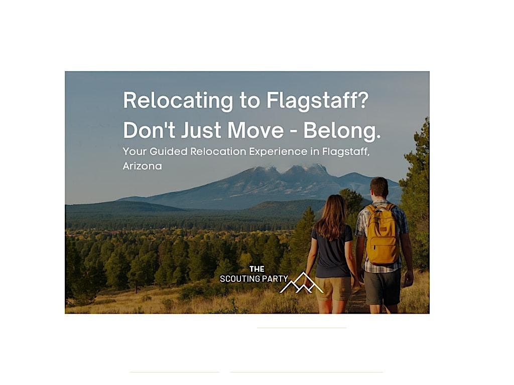 Flagstaff Relocation Experience: Explore, Connect, Find Your Neighborhood
