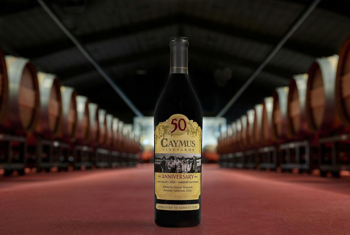 Caymus Vineyards 50th Anniversary Dinner Series