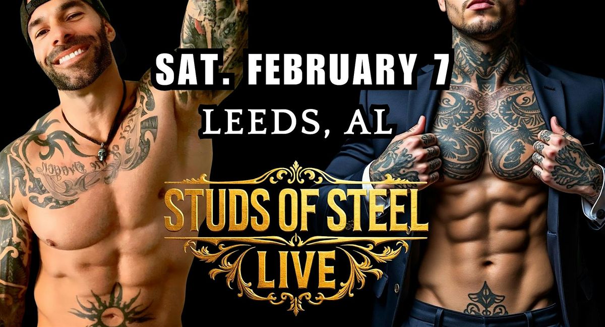 Studs of Steel Live |  Leeds, AL