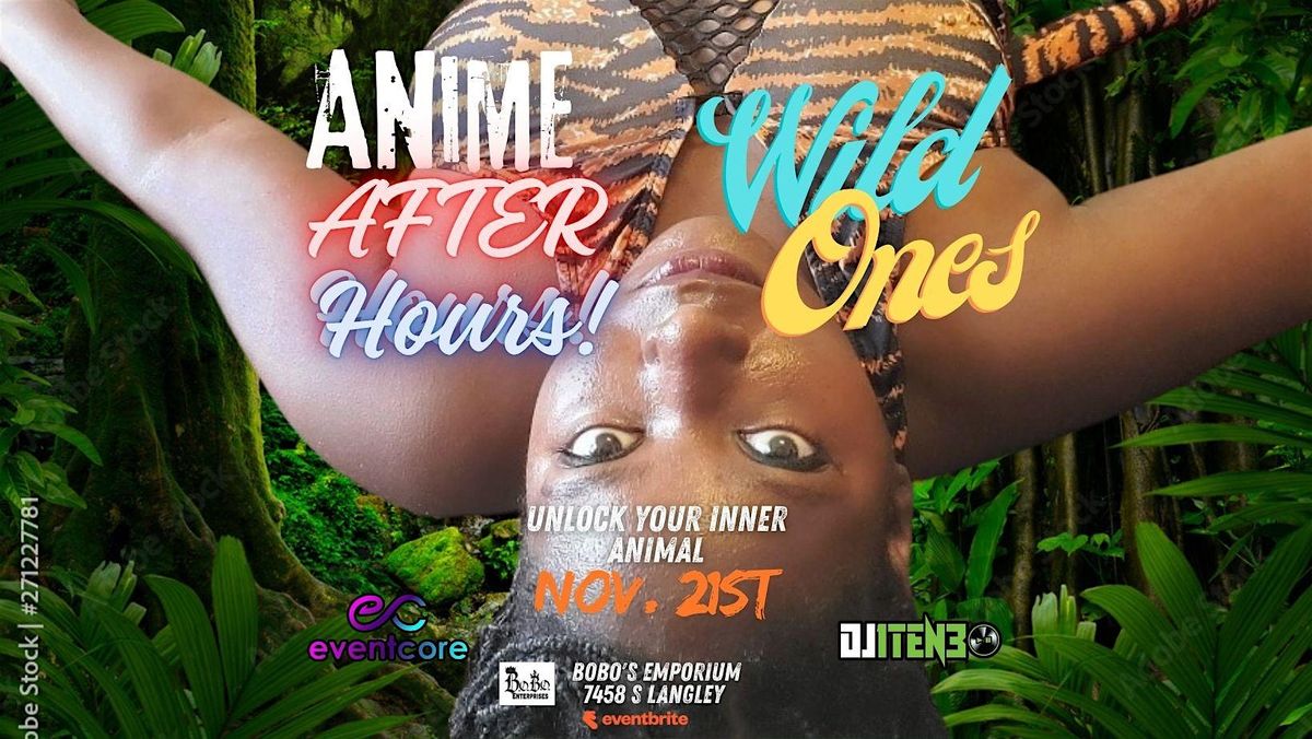 Anime After Hours: WILD ONES