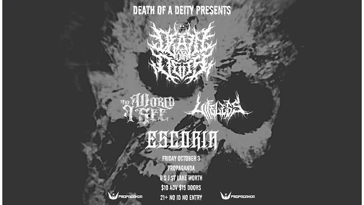Death of a Deity, Lifeless, The World I See, Escoria @ Propaganda