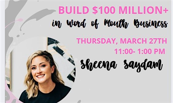 Build $100+ Million by Word of Mouth